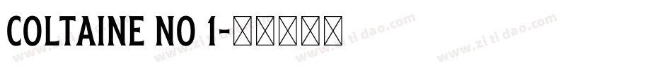 Coltaine No 1字体转换